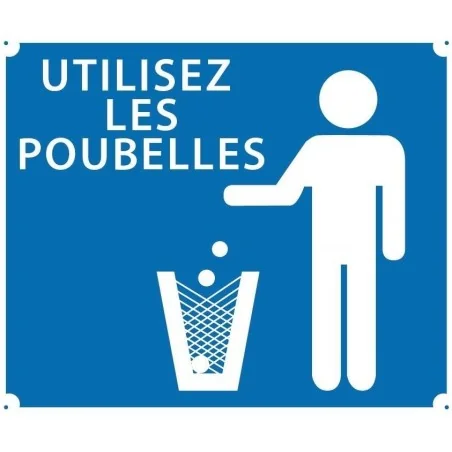 PANNEAU UTILISEZ LES POUBELLES