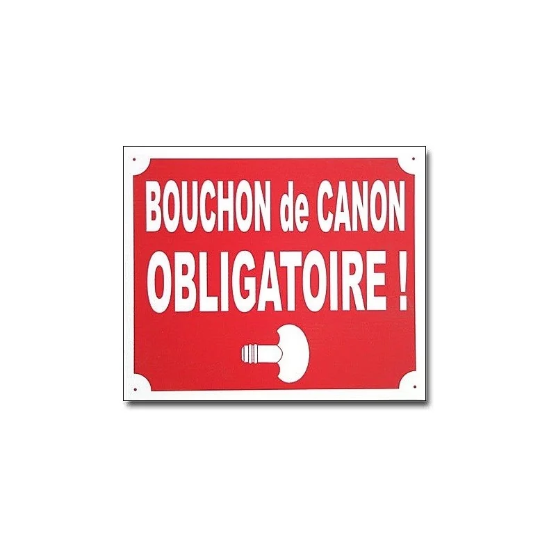 PANNEAU BOUCHON DE CANON OBLIGATOIRE ROUGE