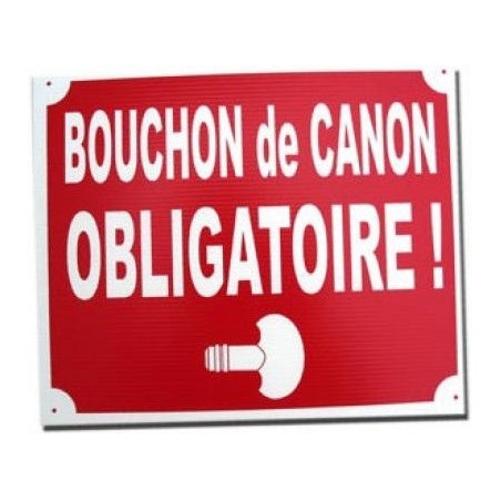 PANNEAU BOUCHON DE CANON OBLIGATOIRE ROUGE